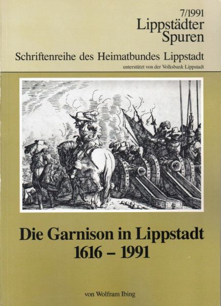 Die Garnison in Lippstadt 1616 -1991
