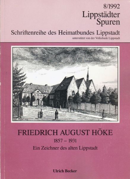 Friedrich August Höke. 1857 - 1931