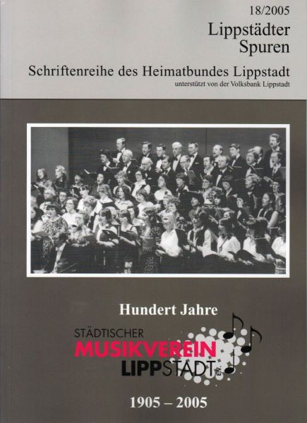 Hundert Jahre Städtischer Musikverein Lippstadt 1905 - 2005